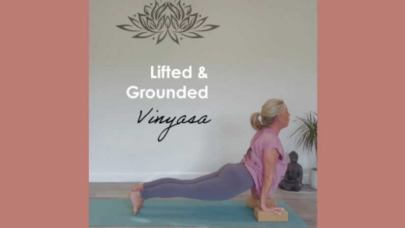 Lifted & Grounded ~ Vinyasa